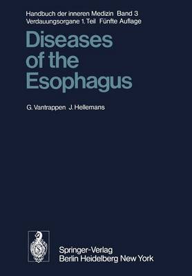 Diseases of the Esophagus - Handbuch der inneren Medizin 3 / 1 (Paperback)
