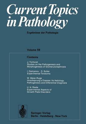 Current Topics in Pathology: Ergebnisse der Pathologie - Current Topics in Pathology 59 (Paperback)