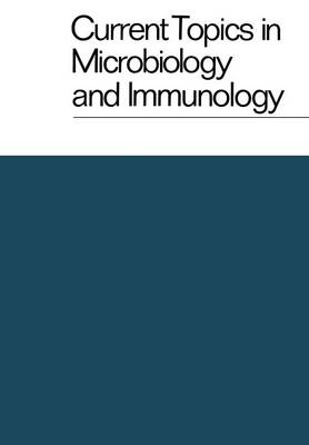 Current Topics in Microbiology and Immunology / Ergebnisse der Mikrobiologie und Immunitatsforschung - Current Topics in Microbiology and Immunology 72 (Paperback)