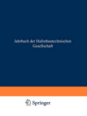 Jahrbuch der Hafenbautechnischen Gesellschaft - Jahrbuch der Hafenbautechnischen Gesellschaft 34 (Paperback)