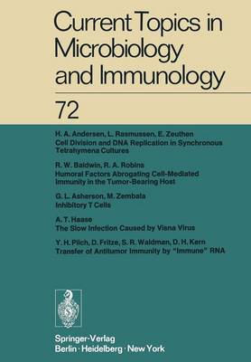 Current Topics in Microbiology and Immunology / Ergebnisse der Mikrobiologie und Immunitatsforschung - Current Topics in Microbiology and Immunology 72 (Paperback)