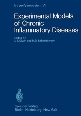 Experimental Models of Chronic Inflammatory Diseases - Bayer-Symposium 6 (Paperback)