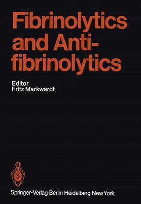 Fibrinolytics and Antifibrinolytics - Handbook of Experimental Pharmacology 46 (Paperback)