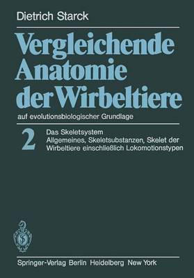 Vergleichende Anatomie der Wirbeltiere auf Evolutionsbiologischer Grundlage (Paperback)