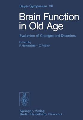 Brain Function in Old Age: Evaluation of Changes and Disorders - Bayer-Symposium 7 (Paperback)