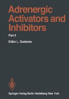 Adrenergic Activators and Inhibitors: Part II - Handbook of Experimental Pharmacology 54 / 2 (Paperback)
