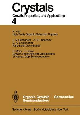 Organic Crystals Germanates Semiconductors - Crystals 4 (Paperback)