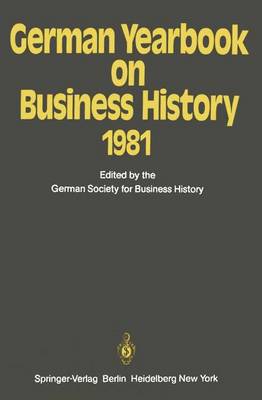 German Yearbook on Business History 1981 - German Yearbook on Business History 1981 (Paperback)