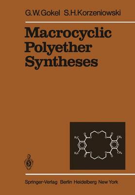 Macrocyclic Polyether Syntheses - Reactivity and Structure: Concepts in Organic Chemistry 13 (Paperback)
