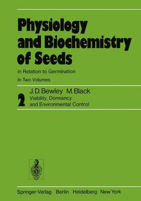 Physiology and Biochemistry of Seeds in Relation to Germination: Volume 2: Viability, Dormancy, and Environmental Control (Paperback)