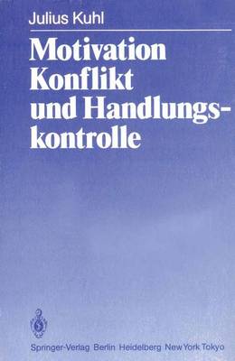 Motivation, Konflikt und Handlungskontrolle (Paperback)