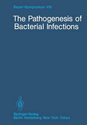 The Pathogenesis of Bacterial Infections - Bayer-Symposium 8 (Paperback)