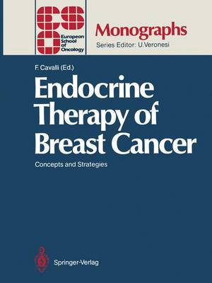 Endocrine Therapy of Breast Cancer: Concepts and Strategies - ESO Monographs (Paperback)