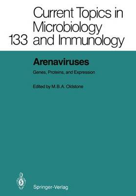 Arenaviruses: Genes, Proteins, and Expression - Current Topics in Microbiology and Immunology 133 (Paperback)