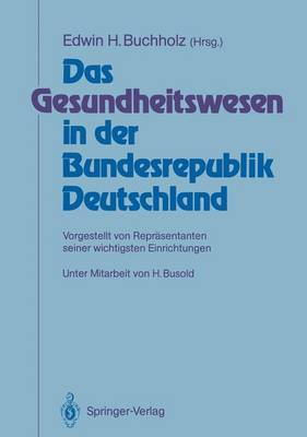 Das Gesundheitswesen in der Bundesrepublik Deutschland (Paperback)
