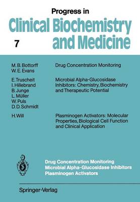 Drug Concentration Monitoring Microbial Alpha-Glucosidase Inhibitors Plasminogen Activators - Progress in Clinical Biochemistry and Medicine 7 (Paperback)