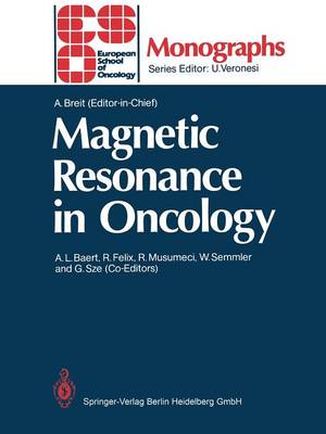Magnetic Resonance in Oncology - ESO Monographs (Paperback)