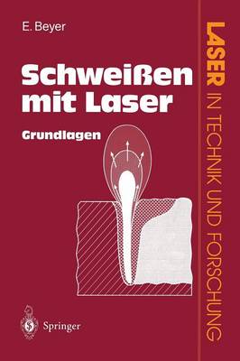 Schweissen mit Laser - Laser in Technik und Forschung (Paperback)