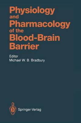 Physiology and Pharmacology of the Blood-Brain Barrier - Handbook of Experimental Pharmacology 103 (Paperback)