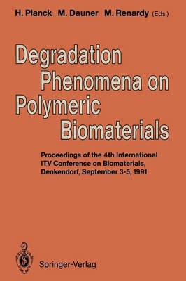 Degradation Phenomena on Polymeric Biomaterials (Paperback)