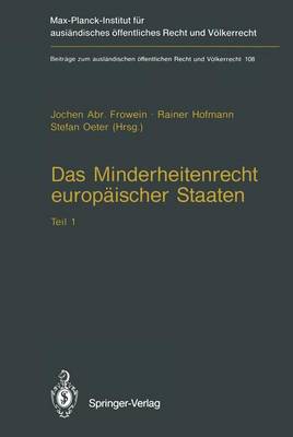 Das Minderheitenrecht Europaischer Staaten - Beitrage zum Auslandischen Offentlichen Recht und Volkerrecht 108 (Paperback)