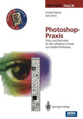 Photoshop-Praxis: Tricks Und Techniken F r Den Effektiven Einsatz Von Adobe Photoshop - Edition Page (Paperback)