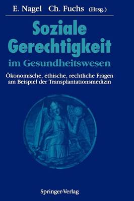 Soziale Gerechtigkeit im Gesundheitswesen - Dokumentation DES Wissenschaftlichen Symposiums (Paperback)