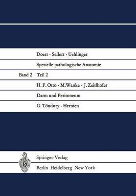 Darm Und Peritoneum. Hernien - Spezielle Pathologische Anatomie / Doerr, W.(Hgs): Spez.Path 2 / 2 (Paperback)