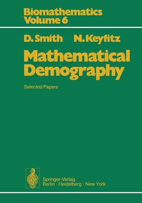 Mathematical Demography: Selected Papers - Biomathematics 6 (Paperback)