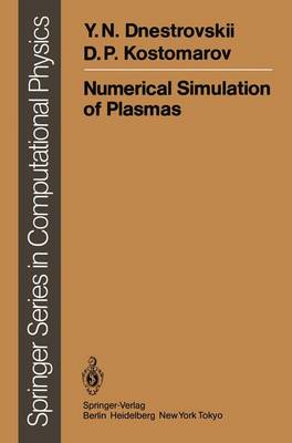 Numerical Simulation of Plasmas - Scientific Computation (Paperback)