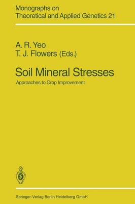 Soil Mineral Stresses: Approaches to Crop Improvement - Monographs on Theoretical and Applied Genetics 21 (Paperback)