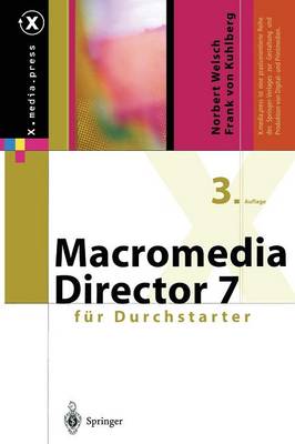 Macromedia Director F�r Durchstarter - X.Media.Press (Paperback)