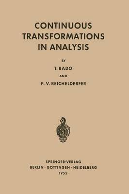Continuous Transformations in Analysis: With an Introduction to Algebraic Topology - Grundlehren der mathematischen Wissenschaften 75 (Paperback)