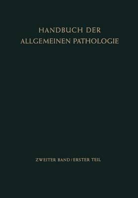 Das Cytoplasma - Handbuch Der Allgemeinen Pathologie / Die Zelle 2 / 1 (Paperback)