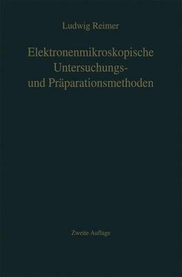 Elektronenmikroskopische Untersuchungs- Und Pr parationsmethoden (Paperback)