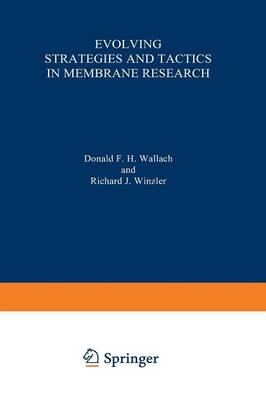 Evolving Strategies and Tactics in Membrane Research (Paperback)