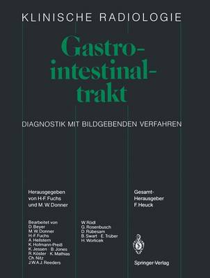 Gastrointestinaltrakt: Diagnostik Mit Bildgebenden Verfahren - Klinische Radiologie (Paperback)