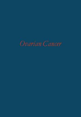 Ovarian Cancer - UICC Monograph Series 11 (Paperback)