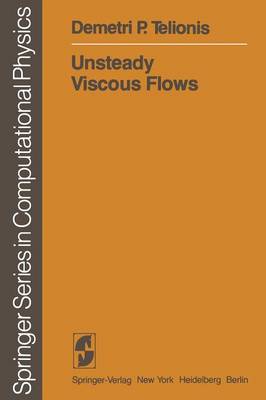 Unsteady Viscous Flows - Scientific Computation (Paperback)