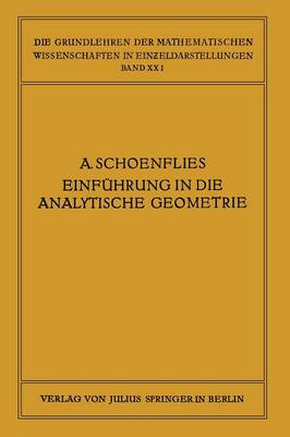 Einf hrung in Die Analytische Geometrie Der Ebene Und Des Raumes - Die Grundlehren Der Mathematischen Wissenschaften 21 (Paperback)