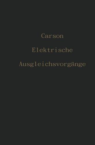 Elektrische Ausgleichsvorg nge Und Operatorenrechnung (Paperback)