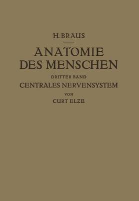 Anatomie Des Menschen Ein Lehrbuch F r Studierende Und rƶte: Dritter Band Centrales Nervensystem (Paperback)