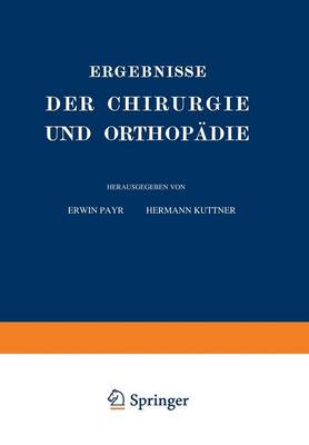 Ergebnisse Der Chirurgie Und Orthop die: Vierter Band (Paperback)