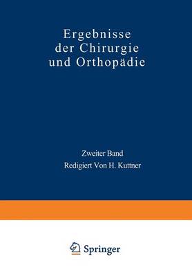 Ergebnisse Der Chirurgie Und Orthop�die: Zweiter Band (Paperback)