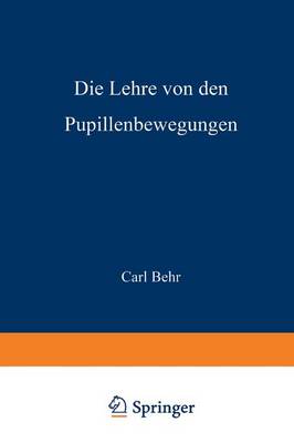 Die Lehre Von Den Pupillenbewegungen (Paperback)