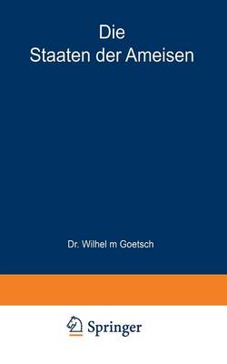 Die Staaten Der Ameisen - Verstandliche Wissenschaft 33 (Paperback)