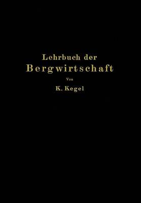 Lehrbuch Der Bergwirtschaft