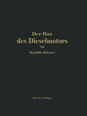 Der Bau Des Dieselmotors (Paperback)