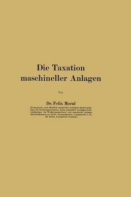 Die Taxation Maschineller Anlagen (Paperback)