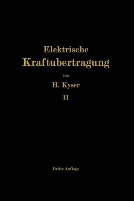 Die Niederspannungs- Und Hochspannungs-Leitungsanlagen: Entwurf, Berechnung, Elektrische Und Mechanische Ausf hrung (Paperback)